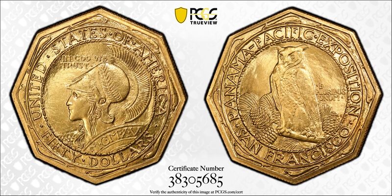 1915 Panama Pacific 'Pan Pac $50 Octagonal PCGS 64 CAC