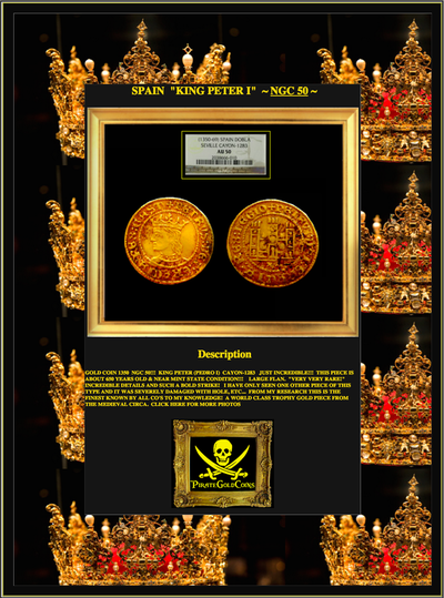 SPAIN 1350  DOBLA "KING PEDRO I (PETER)" SEVILLE MINT  NGC 50 ! 11