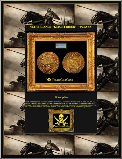 NETHERLANDS GELDERLAND 1620  "KNIGHT RIDER"   ~ PCGS 63 ~ 5