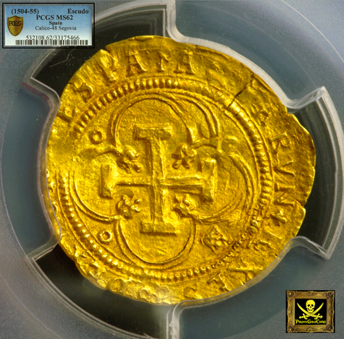 Spain 1 Escudo 1504-55 "Segovia Mint" PCGS 62 Rare