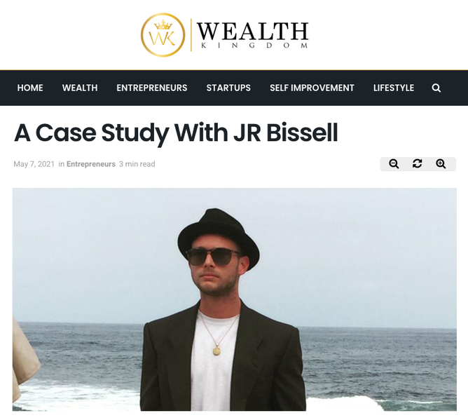 Wealth Kingdom - A Case Study with JR Bissell